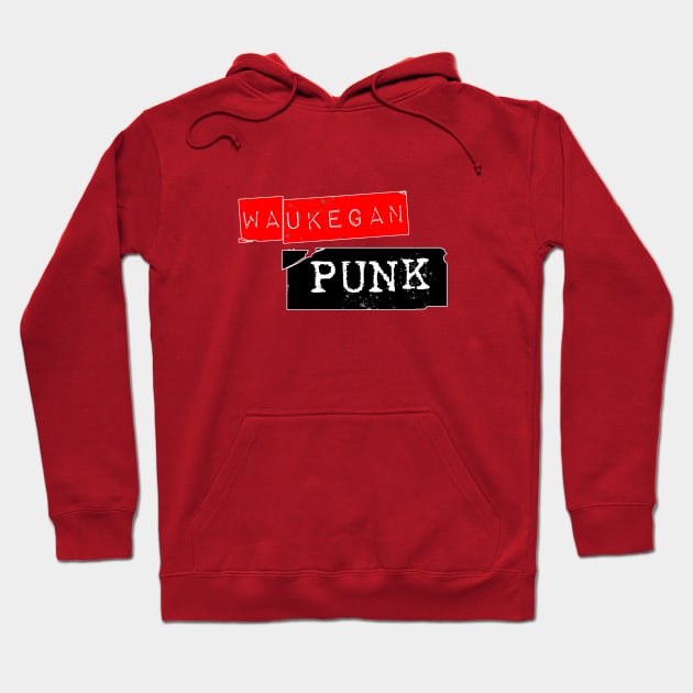 Waukegan Punk (Red) Hoodie by Vandalay Industries